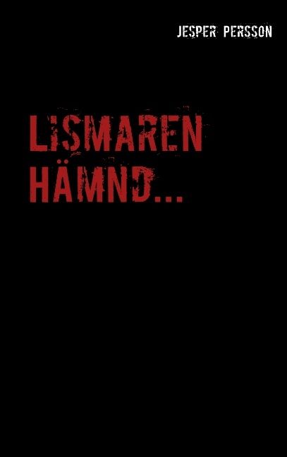 Lismaren | 1:a upplagan