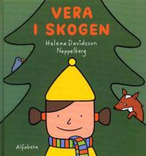 Vera i skogen | 1:a upplagan