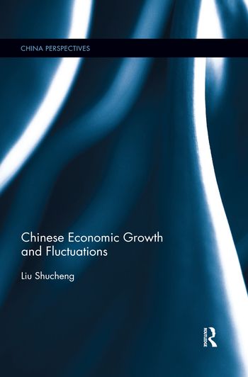 Chinese Economic Growth and Fluctuations | 1:a upplagan