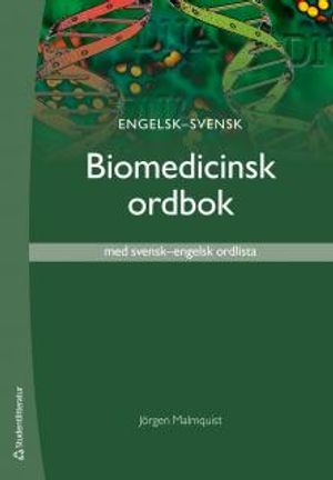 Engelsk-svensk biomedicinsk ordbok : med svensk-engelsk ordlista |  2:e upplagan