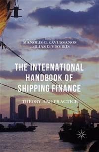 The International Handbook of Shipping Finance | 1:a upplagan