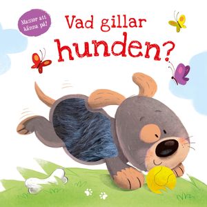 Vad gillar hunden : Läs och känn