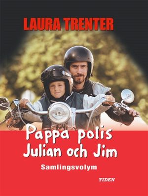 Pappa polis och Julian och Jim | 1:a upplagan