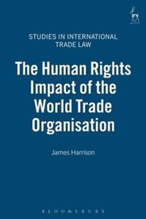 The Human Rights Impact of the World Trade Organisation