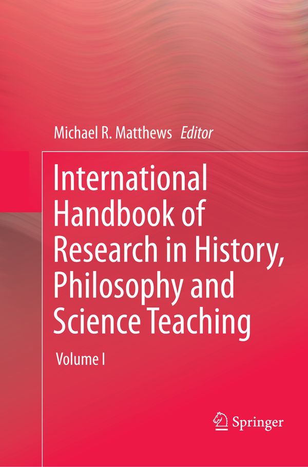 International Handbook of Research in History, Philosophy and Science Teaching | 1:a upplagan