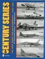 Century series: the usaf quest for air supremacy, 1950-1960 - f-100 o f-101