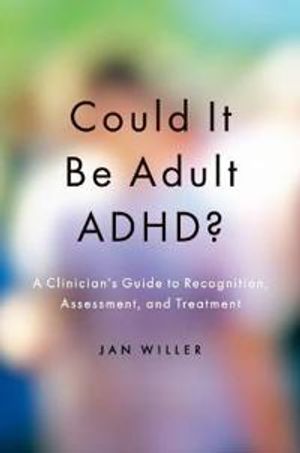 Could it be Adult ADHD?