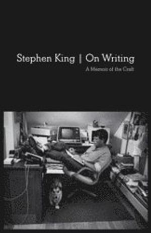 On Writing: A Memoir of the Craft