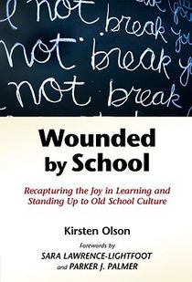 Wounded by School