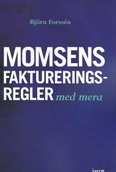 Momsens faktureringsregler, m.m. | 1:a upplagan