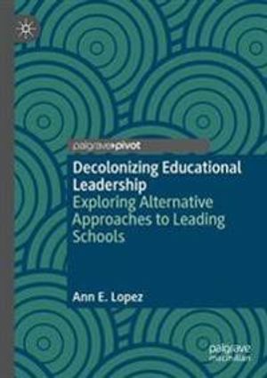 Decolonizing Educational Leadership | 1:a upplagan