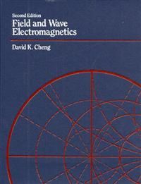 Field and Wave Electromagnetics | 2:a upplagan
