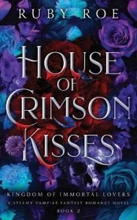 House of Crimson Kisses | 0:e upplagan