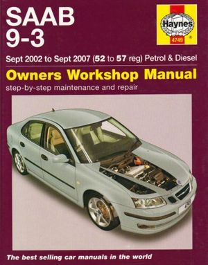 SAAB 9-3 Petrol and DIESEL Service and Repair Manual : 2002 to 2007