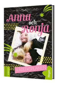 Anna & Ronja : kärleksplanen