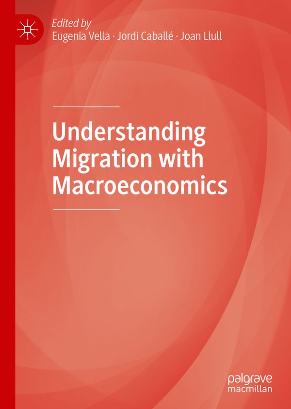 Understanding Migration with Macroeconomics | 1:a upplagan