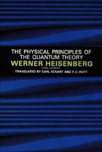 Physical Principles of the Quantum Theory Physical Principles of the Quantum Theory