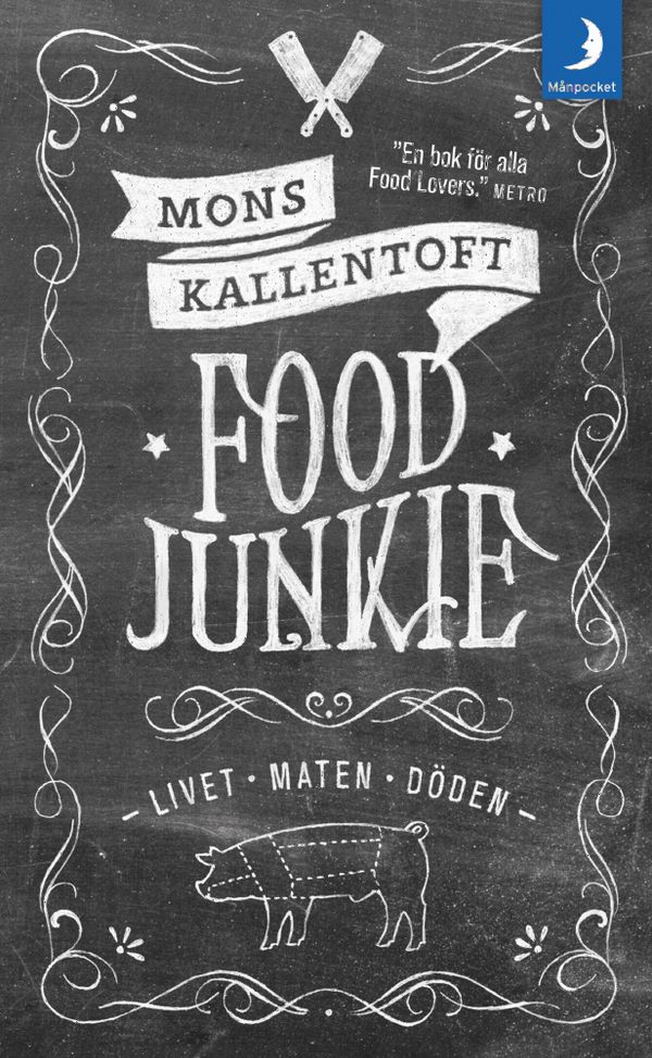 Food Junkie : livet, maten, döden | 0:e upplagan