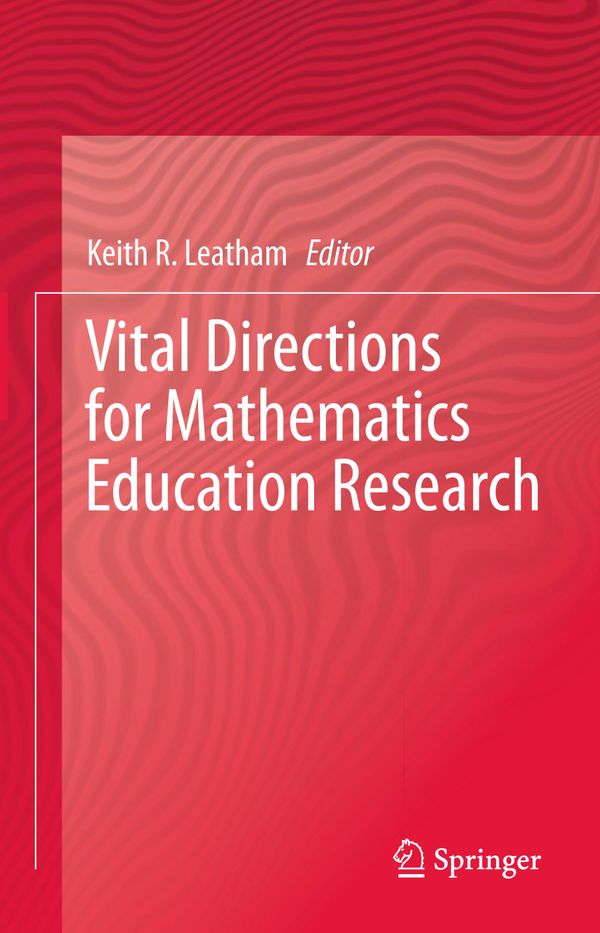 Vital Directions for Mathematics Education Research | 1:a upplagan