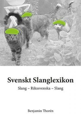 Svenskt slanglexikon | 1:a upplagan