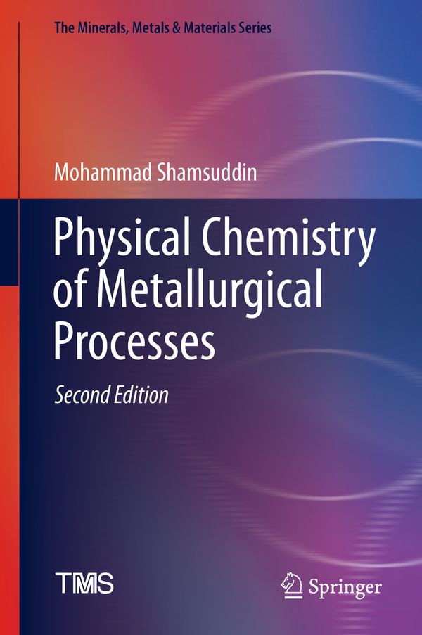 Physical Chemistry of Metallurgical Processes, Second Edition | 1:a upplagan