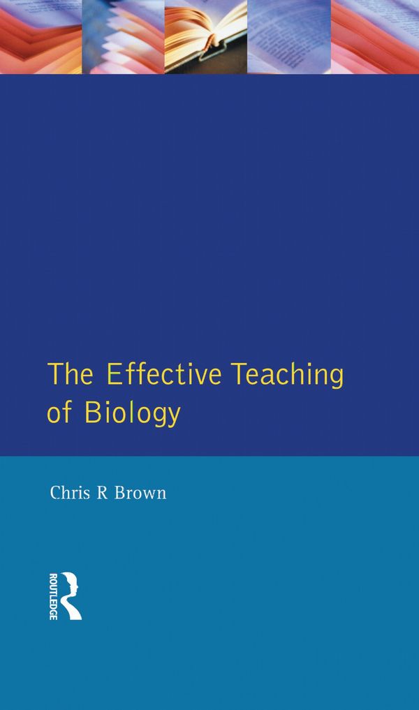 The Effective Teaching of Biology | 1:a upplagan