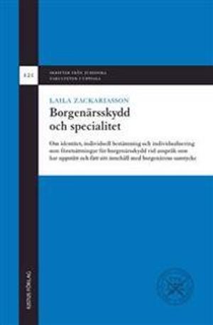 Borgenärsskydd och specialitet: om identitet, individuell bestämning och individualisering som förutsättningar för borgenärsskyd | 1:a upplagan