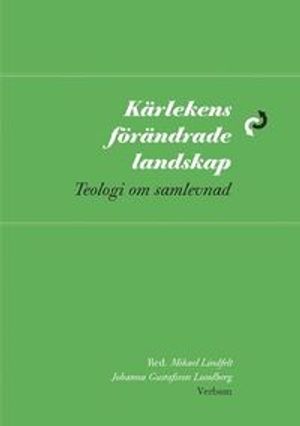 Kärlekens förändrade landskap : teologi om samlevnad