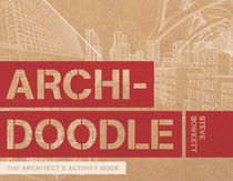 Archi-doodle - an architects activity book