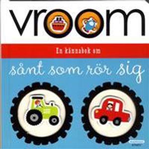 Vroom! Sånt som rör sig