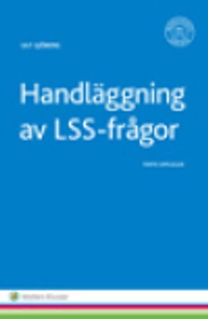 Handläggning av LSS-frågor | 5:e upplagan