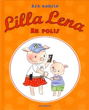 Lilla Lena är polis | 1:a upplagan