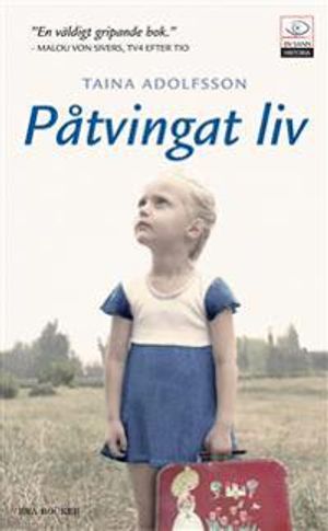 Påtvingat liv | 1:a upplagan