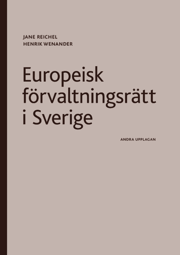 Europeisk förvaltningsrätt i Sverige | 2:a upplagan