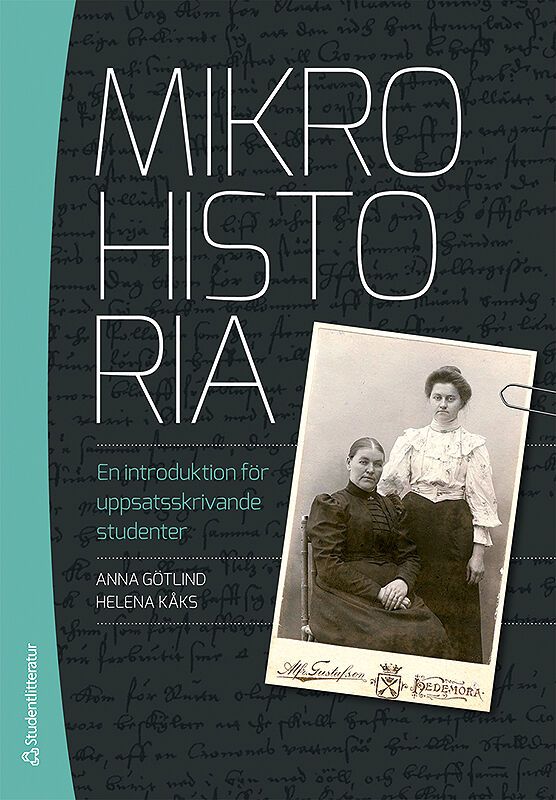 Mikrohistoria : en introduktion för uppsatsskrivande studenter | 1:a upplagan