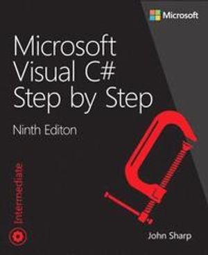 Microsoft Visual C# Step by Step | 9:e upplagan