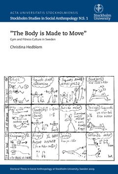 "The body is made to move" : gym and fitness culture in Sweden | 0:e upplagan