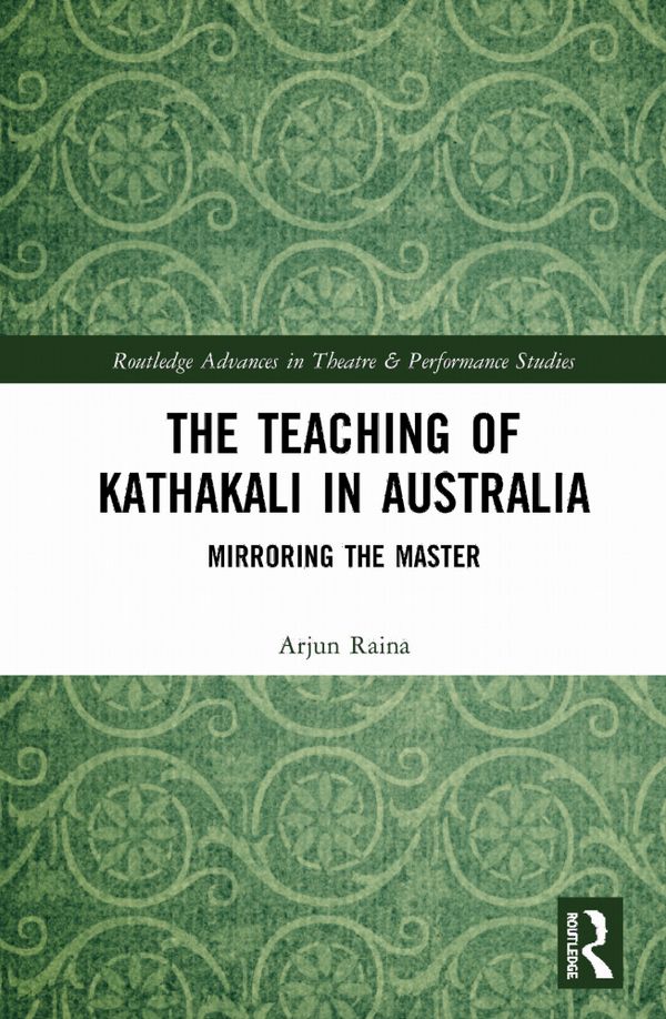 The Teaching of Kathakali in Australia | 1:a upplagan