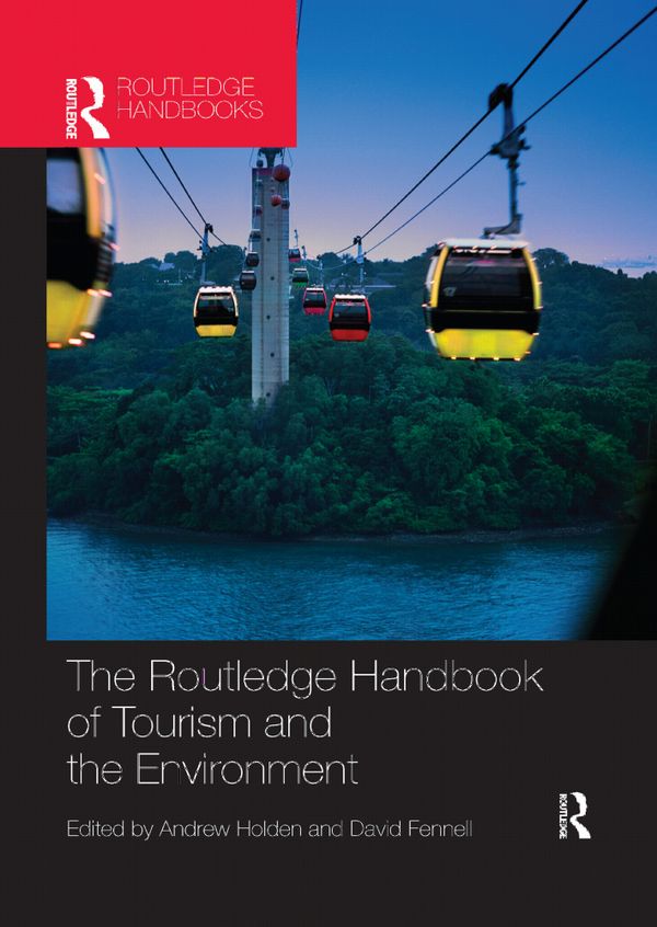 The Routledge Handbook of Tourism and the Environment | 0:e upplagan