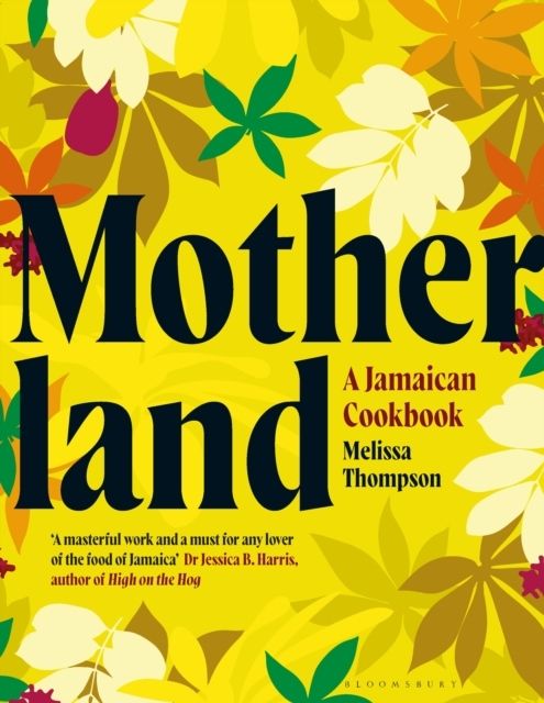 Motherland - A Jamaican Cookbook | 0:e upplagan