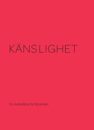 Känslighet - en metodbok för förskolan