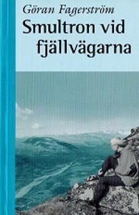 Smultron vid fjällvägarna | 0:e upplagan