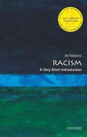 Racism: A Very Short Introduction |  2:e upplagan