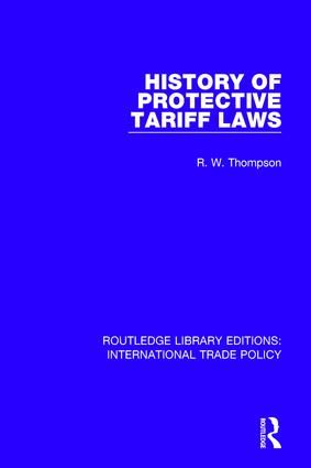 History of Protective Tariff Laws | 1:a upplagan