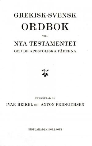 Grekisk-svensk ordbok till Nya testamentet och de apostoliska fäderna | 1:a upplagan