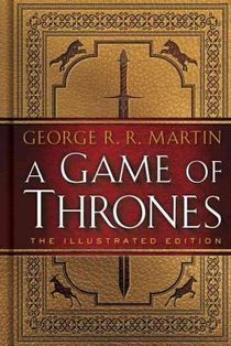 A Game of Thrones: The 20th Anniversary Illustrated Edition