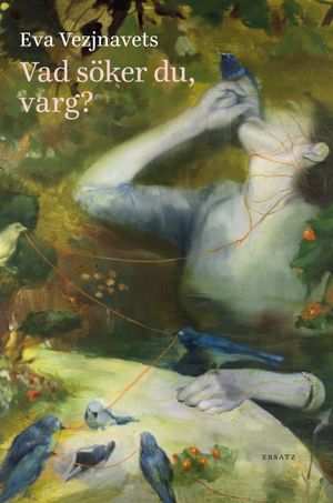 Vad söker du, varg? | 1:a upplagan