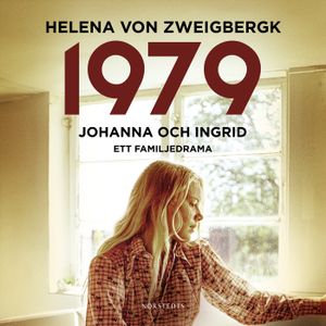 1979 : Johanna och Ingrid - Ett familjedrama | 1:a upplagan