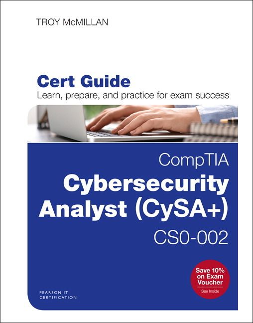 CompTIA Cybersecurity Analyst (CySA+) CS0-002 Cert Guide | 2:a upplagan