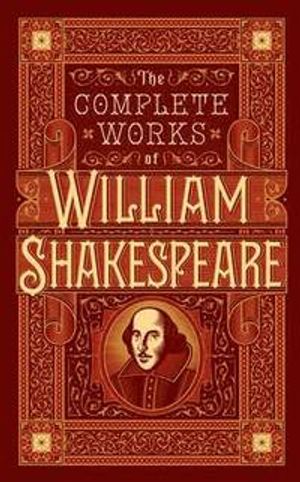 The Complete Works of William Shakespeare